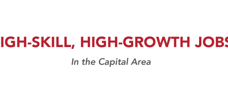 High-Skill, High-Growth Jobs in the Capital Area