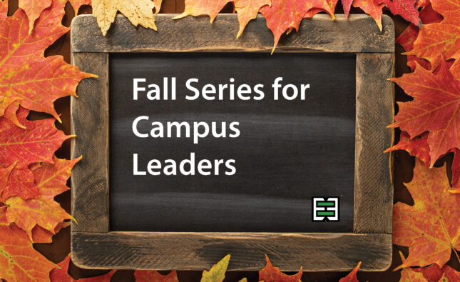 Fall Series for Campus Leaders – Resource Page