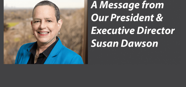 A Message from Our President & Executive Director – September 2020