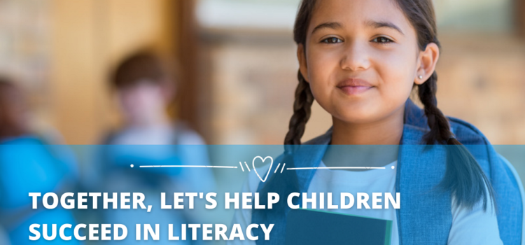 Together, Let’s Help Children Succeed in Literacy
