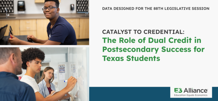 E3-3D | Catalyst to Credential: The Role of Dual Credit in Postsecondary Success for Texas Students